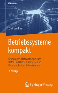 Enlarge image Cover: Betriebssysteme kompakt - Springer Vieweg