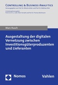 Cover: Ausgestaltung der digitalen Vernetzung zwischen Investitionsg&uuml;terproduzenten und Lieferanten - Nomos