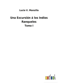 Enlarge image Cover: Una Excursion a los Indios Ranqueles - Outlook Verlag