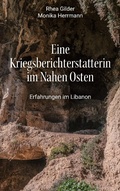 Cover: Eine Kriegsberichterstatterin im Nahen Osten - Books on Demand