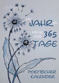 Cover: Ein Jahr ist mehr als 365 Tage - Poetischer Kalender - epubli