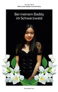 Cover: Bei meinem Daddy im Schwarzwald - Mein neuer Daddy from Germany