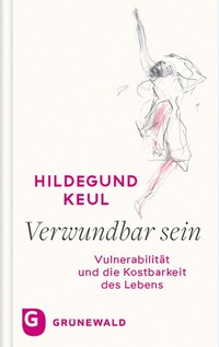 Abbildung von: Verwundbar sein - Matthias-Grünewald