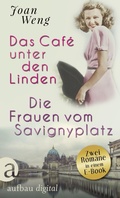 Cover: Das Caf&eacute; unter den Linden & Die Frauen vom Savignyplatz - Aufbau