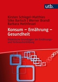 Cover: Konsum - Ern&auml;hrung - Gesundheit - UTB