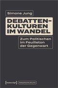 Cover: Debattenkulturen im Wandel - transcript