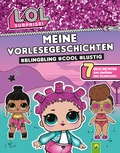 Cover: L.O.L. Surprise! Meine Vorlesegeschichten #BlingBling #cool #lustig - Schwager & Steinlein