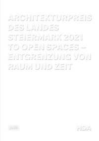 Abbildung von: Architekturpreis des Landes Steiermark 2021 - JOVIS Verlag
