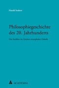 Cover: Philosophiegeschichte des 20. Jahrhunderts - Academia