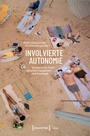 Cover: Involvierte Autonomie - transcript