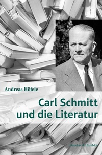 Abbildung von: Carl Schmitt und die Literatur. - Duncker & Humblot