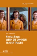 Cover: Nicolas Roeg: WENN DIE GONDELN TRAUER TRAGEN - edition text + kritik