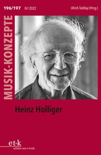 Abbildung von: Heinz Holliger - Edition Text + Kritik