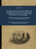 Cover: "Es w&auml;re doch die verdammte Pflicht und Schuldigkeit der Anstalt, die Angeh&ouml;rigen des Patienten zu verst&auml;ndigen?." - grizeto verlag e.K.