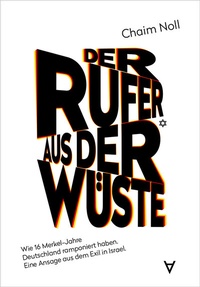 Enlarge image Cover: Der Rufer aus der Wüste - Achgut Edition