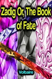 Abbildung von: Zadig Or, The Book of Fate - Phoemixx Classics Ebooks