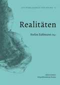 Cover: Die Wirklichkeit der Steine / Realit&auml;ten - Bibliothek der Provinz