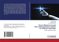 Cover: Smart Materials based Micro Manipulation System for Robotic Assembly - LAP Lambert Academic Publishing