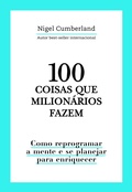 Cover: 100 coisas que milion&aacute;rios fazem - Astral Cultural