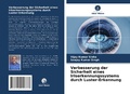 Cover: Verbesserung der Sicherheit eines Iriserkennungssystems durch Luster-Erkennung - Verlag Unser Wissen