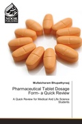 Cover: Pharmaceutical Tablet Dosage Form- a Quick Review - Noor Publishing