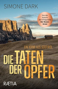 Abbildung von: Die Taten der Opfer - Edition Raetia