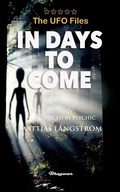 Cover: THE UFO FILES - In Days To Come - Bhagwan