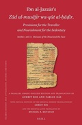 Cover: Ibn al-Jazzar's Zad al-musafir wa-qut al-?a?ir. Provisions for the Traveller and Nourishment for the Sedentary - Brill