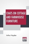 Cover: Chats On Cottage And Farmhouse Furniture - Lector House