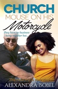 Cover: Church Mouse on his Motorcycle - Alexandra Isobel