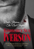 Cover: Dark Illusions: The Next Chapter - Extended Edition - Kimberly Sue Iverson