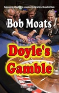 Cover: Doyle's Gamble (Arthur Doyle, P.I. Series, #7) - Arthur Doyle, P.I. Series