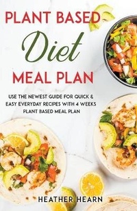 Abbildung von: Plant Based Diet Meal Plan - Heather Hearn