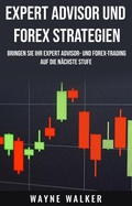 Cover: Expert Advisor und Forex Strategien - Wayne Walker
