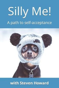 Enlarge image Cover: Silly Me! A path to self-acceptance - Howard Activity, LLC