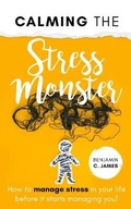 Cover: Calming the Stress Monster - Llama Publishing LLC