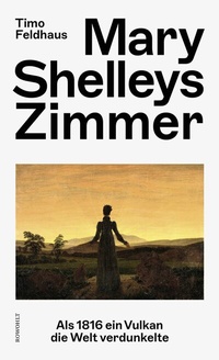 Abbildung von: Mary Shelleys Zimmer - Rowohlt