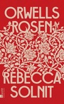 Cover: Orwells Rosen - Rowohlt