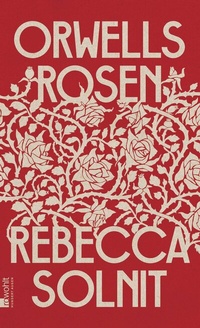 Abbildung von: Orwells Rosen - Rowohlt