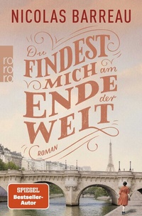 Abbildung von: Du findest mich am Ende der Welt - Rowohlt Taschenbuch