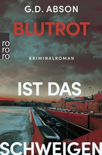 Abbildung von: Blutrot ist das Schweigen - Rowohlt Taschenbuch