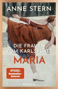 Abbildung von: Die Frauen vom Karlsplatz: Maria - Rowohlt Taschenbuch