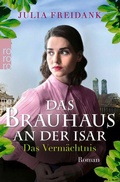 Cover: Das Brauhaus an der Isar: Das Verm&auml;chtnis - Rowohlt Taschenbuch