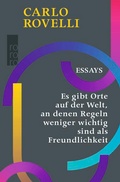 Cover: Es gibt Orte auf der Welt, an denen Regeln weniger wichtig sind als Freundlichkeit - Rowohlt Taschenbuch