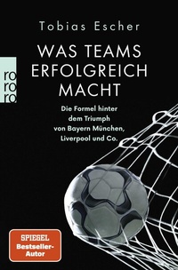 Abbildung von: Was Teams erfolgreich macht - Rowohlt Taschenbuch