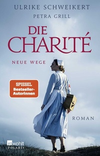 Abbildung von: Die Charité: Neue Wege - Rowohlt Taschenbuch