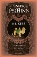 Cover: Die Kinder des Dschinn: Die Kristalle des Khan - Rowohlt Taschenbuch