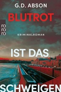 Cover: Blutrot ist das Schweigen - Rowohlt