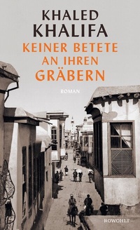 Abbildung von: Keiner betete an ihren Gräbern - Rowohlt