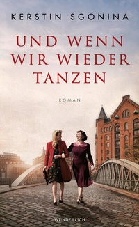 Abbildung von: Und wenn wir wieder tanzen - Rowohlt